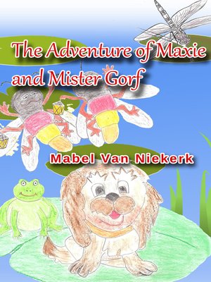 cover image of The Adventure of Maxie and Mister Gorf